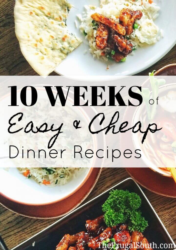 10 Weeks of Dinner On A Budget - The Frugal South